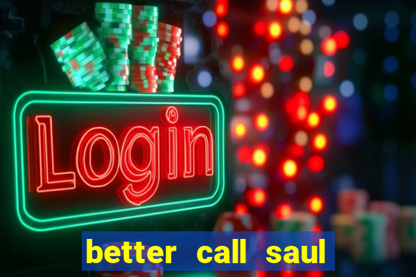 better call saul torrent dublado